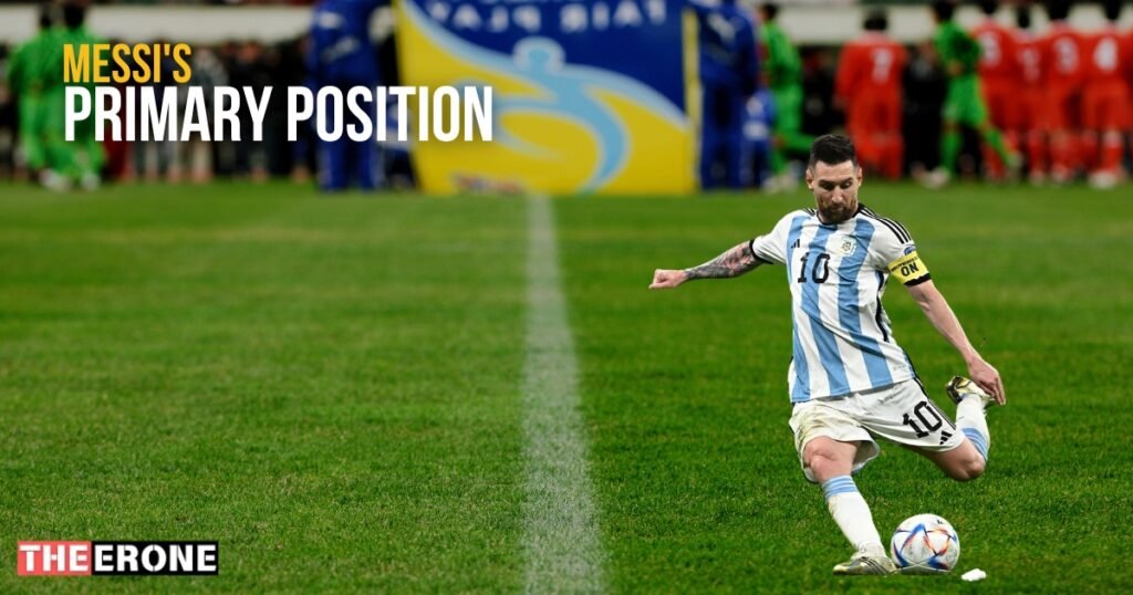 Messi's Primary Position as a Forward