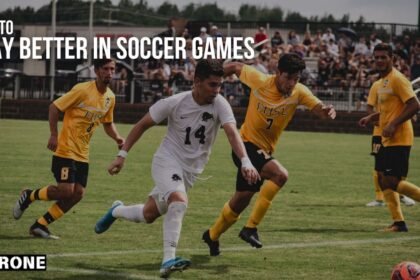 how to play better in soccer games