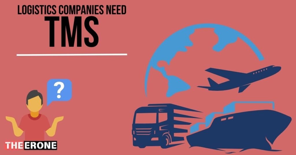 Why Logistics Companies Need a TMS