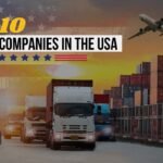 Top 10 Logistics Companies in the USA