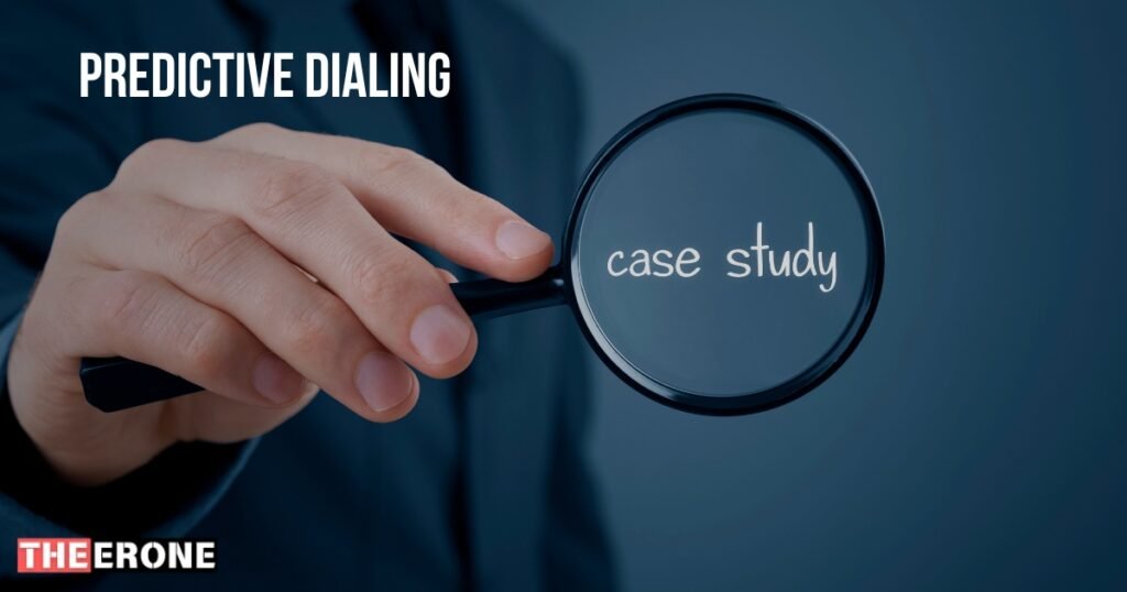 Use Cases of Predictive Dialing