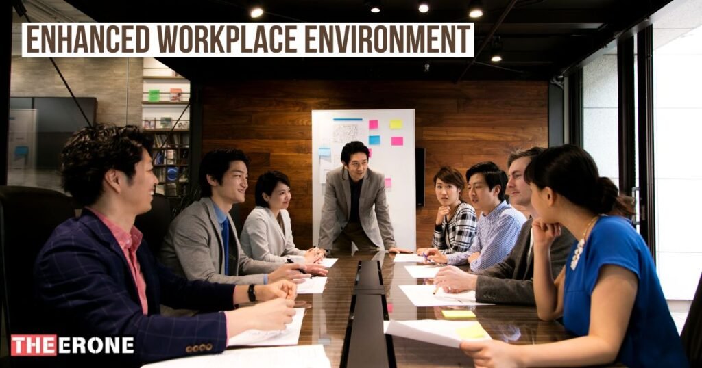 Enhanced Workplace Environment