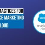 11 Best Practices for Salesforce Marketing Cloud