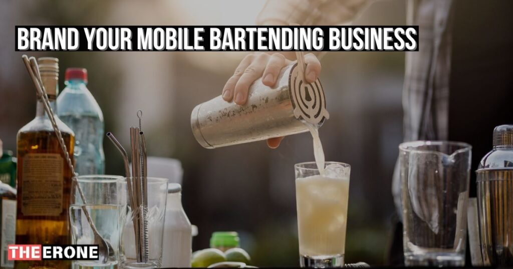 Brand Your Mobile Bartending Business 