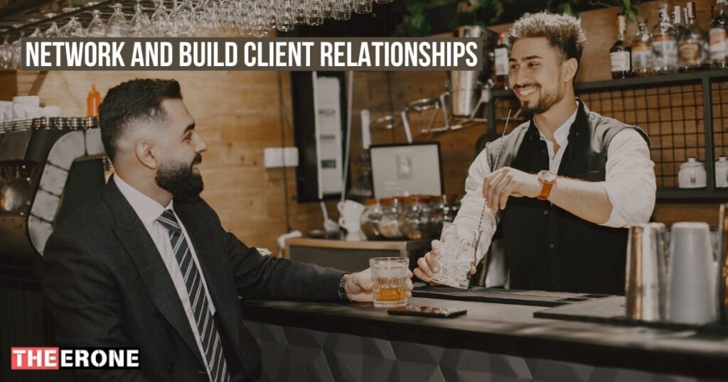 Network and Build Client Relationships 