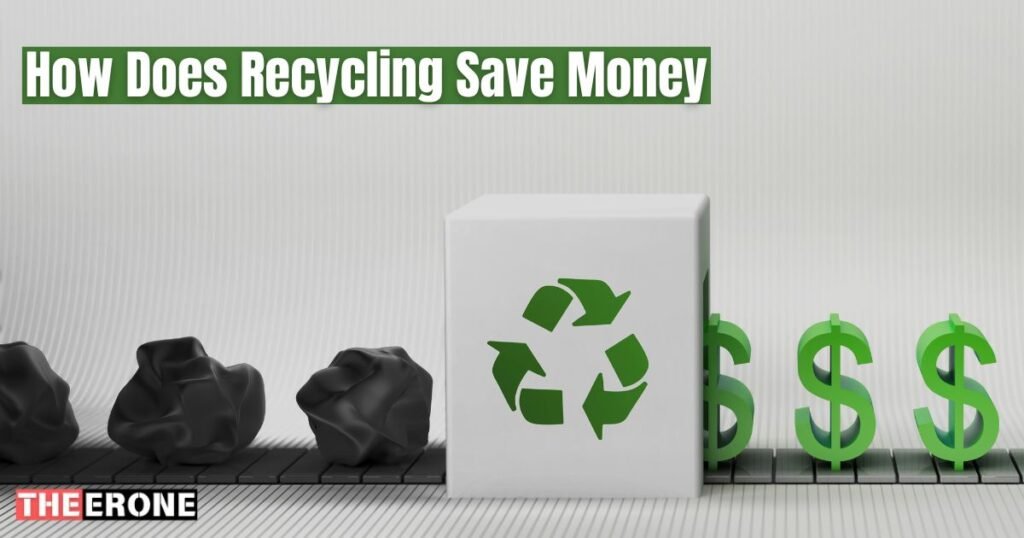 How Does Recycling Save Money