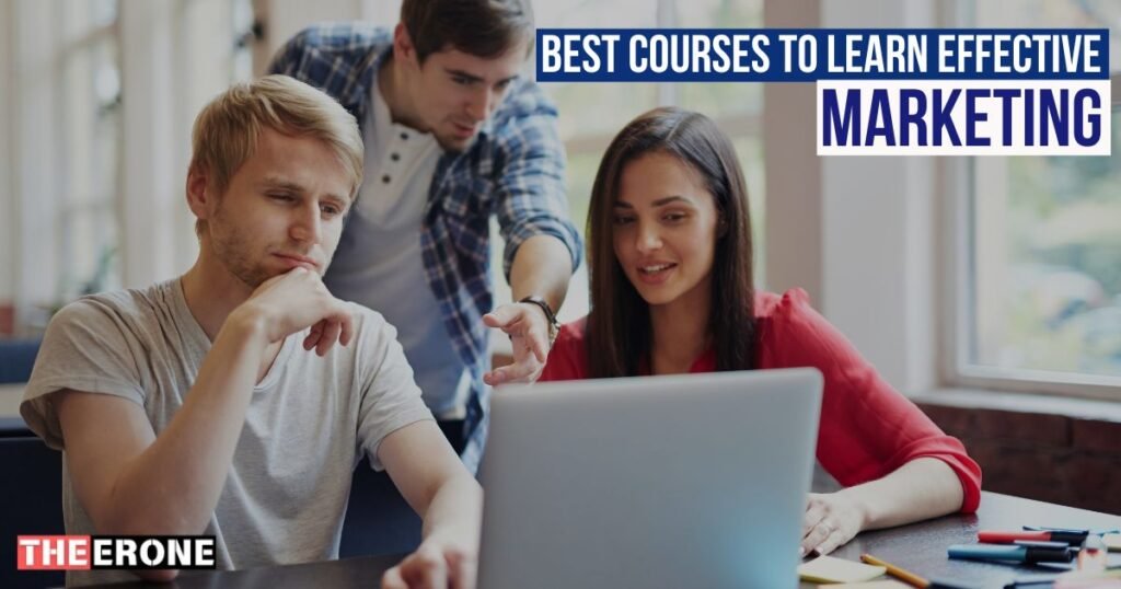 Best Courses to Learn Effective Marketing