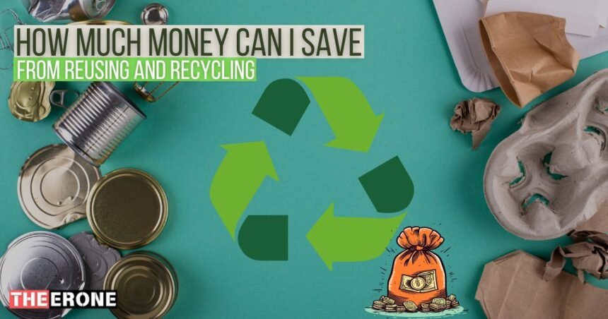 How Much Money Can I Save from Reusing & Recycling