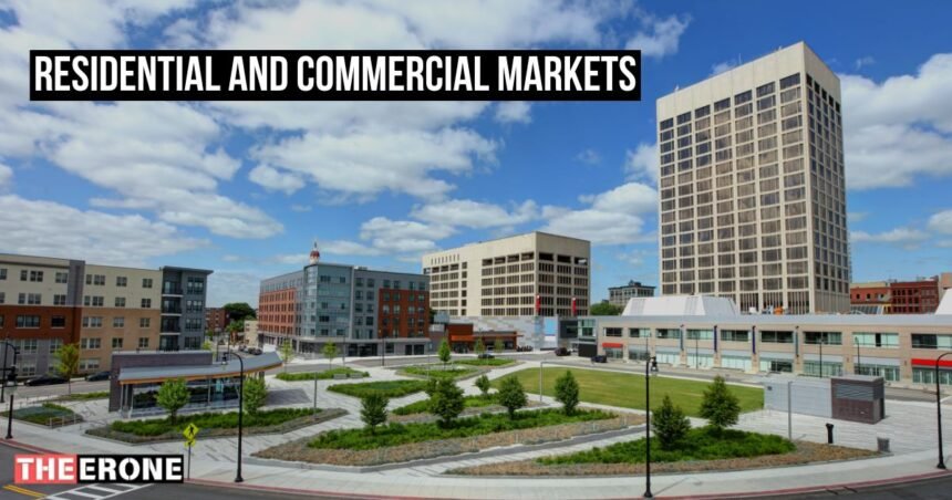 Residential and Commercial Markets